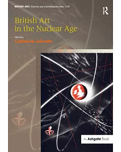 British Art in the Nuclear Age