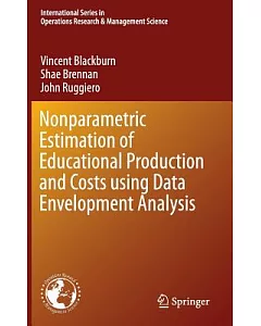 Nonparametric Estimation of Educational Production and Costs Using Data Envelopment Analysis