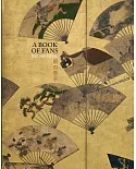 A Book of Fans: Ogi No Soshi