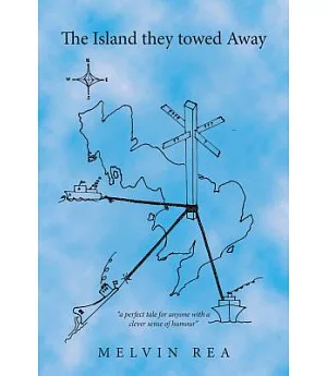 The Island They Towed Away: A Modern Fairy Story