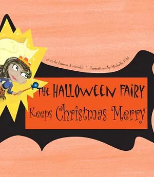 The Halloween Fairy Keeps Christmas Merry