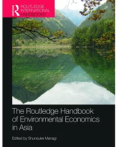 The Routledge Handbook of Enviromental Economics in Asia