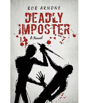 Deadly Imposter: A Novel