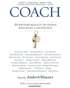 Coach: 25 Writers Reflect on People Who Made a Difference; Library Edtion
