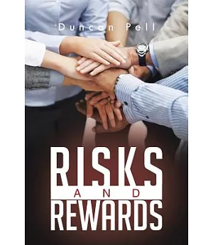 Risks and Rewards