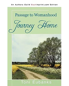 Journey Home: Passage to Womanhood