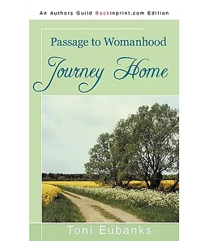 Journey Home: Passage to Womanhood