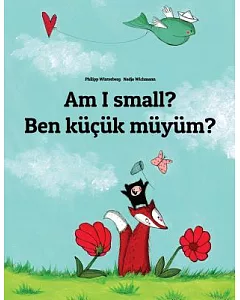 Am I Small? / Ben Küçük Müyüm?
