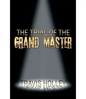 The Trial of the Grand Master