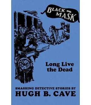 Long Live the Dead: Smashing Detective Stories