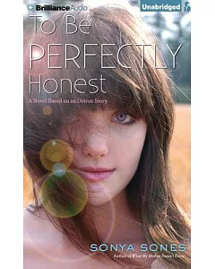 To Be Perfectly Honest: A Novel Based on an Untrue Story