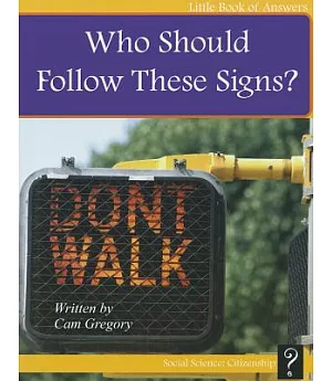 Who Should Follow Signs?