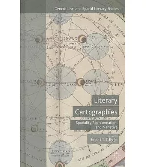 Literary Cartographies: Spatiality, Representation, and Narrative
