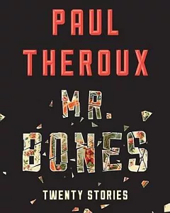 Mr. Bones: Twenty Stories