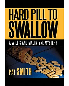 Hard Pill to Swallow: A Willis and Macintyre Mystery