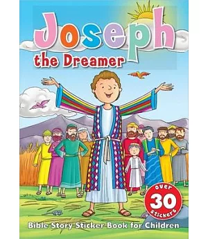 Joseph the Dreamer: Bible Story Sticker Book for Children