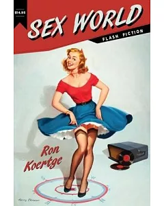 Sex World: Flash Fiction