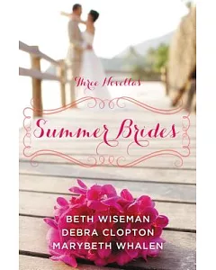 Summer Brides: A Year of Weddings Novella Collection