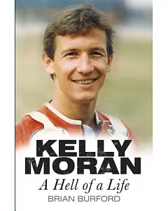 Kelly Moran: A Hell of a Life