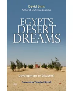 Egypt’s Desert Dreams: Development or Disaster?