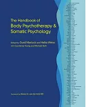 The Handbook of Body Psychotherapy & Somatic Psychology