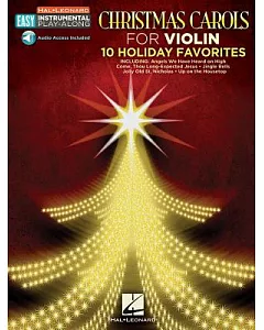 Christmas Carols for Violin: 10 Holiday Favorites