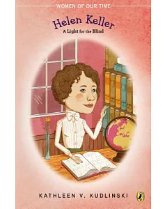 Helen Keller: A Light for the Blind