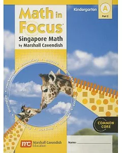 Math in Focus: Singapore Math, Book a Part 2 Grade K