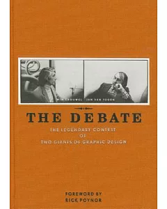 The Debate: The Legendary Contest of Two Giants of Graphic Design