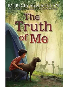 The Truth of Me: About a Boy, His Grandmother, and a Very Good Dog