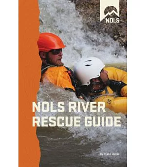 Nols River Rescue Guide