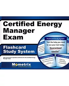 Certified Energy Manager Exam Flashcard Study System: cem Test Practice Questions & Review for the Certified Energy Manager Exam