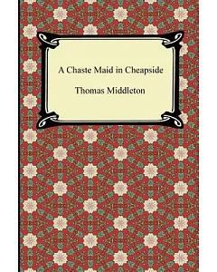A Chaste Maid in Cheapside