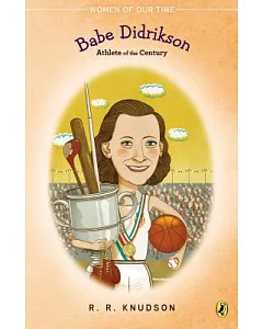 Babe Didrikson: Athlete of the Century