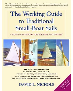 The Working Guide to Traditional Small-Boat Sails: A How-To Handbook for Builders and Owners