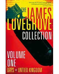 The James lovegrove Collection: Days / United Kingdom