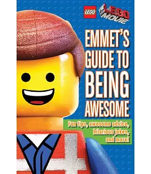 Emmet’s Guide to Being Awesome