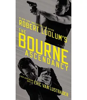 Robert Ludlum’s the Bourne Ascendancy
