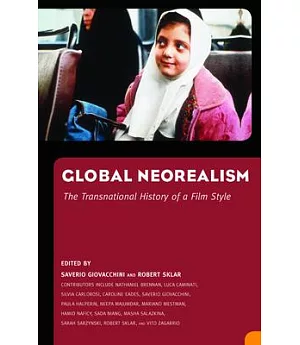 Global Neorealism: The Transnational History of a Film Style