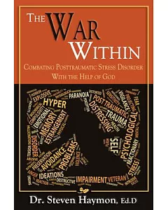 The War Within: Combating Post-Traumatic Stress Disorder With the Help of God