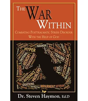 The War Within: Combating Post-Traumatic Stress Disorder With the Help of God