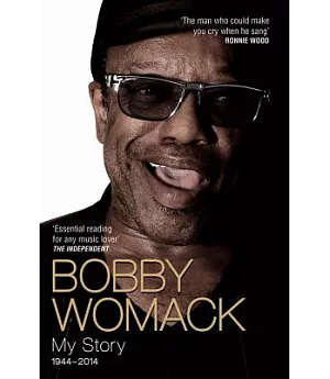 Bobby Womack: My Story 1944 - 2014