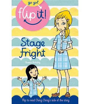 Stage Fright: Olivia’s Side / Ching Ching’s Side