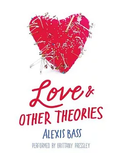 Love & Other Theories: Library Edtion