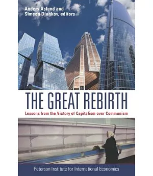 The Great Rebirth: Lessons from the Victory of Captialism over Communism