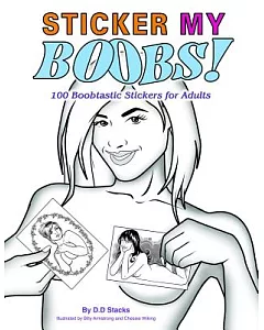 Sticker My Boobs!: 100 Boobtastic Stickers for Adults