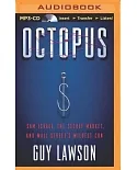 Octopus: Sam Israel, the Secret Market, and Wall Street’s Wildest Con