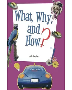 What, Why, and How? 1