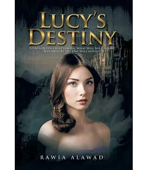 Lucy’s Destiny: To Be a Queen, or a Princess, What Will She Choose?, Who Will Be the One She Chooses?