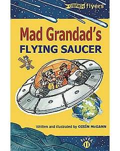 Mad Grandad’s Flying Saucer